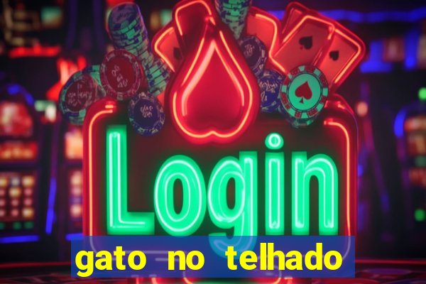 gato no telhado significado espiritual